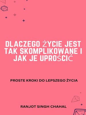 cover image of Dlaczego życie jest tak skomplikowane i jak je uprościć